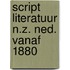 Script literatuur n.z. ned. vanaf 1880