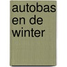 Autobas en de winter by Mies Bouhuys