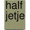 Half jetje door Clarenbeek