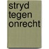 Stryd tegen onrecht