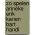 Zo spelen anneke erik karien bart handl