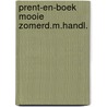 Prent-en-boek mooie zomerd.m.handl. by Reidel