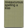 Niveaucursus spelling a klas by Unknown