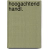 Hoogachtend handl. by F. Leijnen