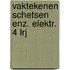 Vaktekenen schetsen enz. elektr. 4 lrj