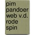 Pim pandoer web v.d. rode spin