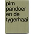 Pim pandoer en de tygerhaai