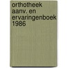 Orthotheek aanv. en ervaringenboek 1986 door Koning