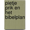 Pietje prik en het bibelplan door Karel Smolders