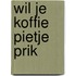 Wil je koffie pietje prik