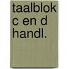 Taalblok c en d handl. door Onbekend