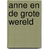 Anne en de grote wereld