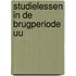 Studielessen in de brugperiode uu