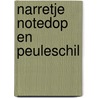 Narretje notedop en peuleschil door Karel Smolders