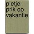 Pietje prik op vakantie