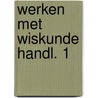 Werken met wiskunde handl. 1 door De Bruyne
