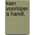 Kien voorloper a handl.