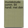 Muziekstudie comm. 64 handl. met disk by Unknown