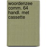 Woordenzee comm. 64 handl. met cassette by Unknown