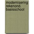 Modernisering rekenond. basisschool