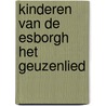 Kinderen van de esborgh het geuzenlied door Leonie Kooiker