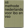 Nli methode nederlands voor ibo en vso door Onbekend