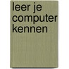 Leer je computer kennen by Macbride