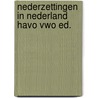 Nederzettingen in nederland havo vwo ed. door Onbekend