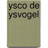 Ysco de ysvogel door Frans Hoppenbrouwers