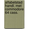 Alfabetstad handl. met commodore 64 cass. by Unknown