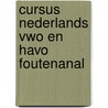 Cursus nederlands vwo en havo foutenanal door Tacx