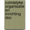 Ruimtelyke organisatie en inrichting doc by Kryger