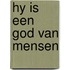 Hy is een god van mensen