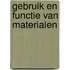 Gebruik en functie van materialen