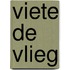 Viete de vlieg