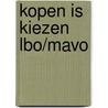 Kopen is kiezen lbo/mavo door Linden