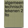 Algemeen technisch tekenen 2 lto by Heeswyk