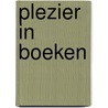 Plezier in boeken by Joosje van Geest