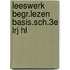 Leeswerk begr.lezen basis.sch.3e lrj hl