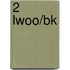 2 lwoo/bk