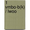 1 Vmbo-b(k) / lwoo door T. Eilander