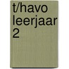 T/Havo leerjaar 2 by Hofman