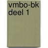 Vmbo-bk deel 1 door R. Passier