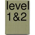 Level 1&2