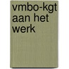 vmbo-kgt aan het werk door Marja Baeten