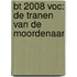 BT 2008 voc: De tranen van de moordenaar