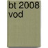 BT 2008 vod