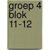 groep 4 blok 11-12 by J. Beemster