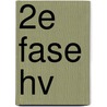 2e fase Hv door C. Ravesloot