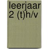 leerjaar 2 (t)h/v door H. Bulthuis